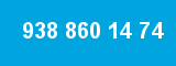 938 860 14 74